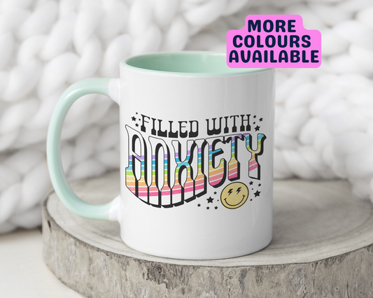 Filled With Anxiety Mug