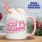 Tis The Season To Be Dolly Mug