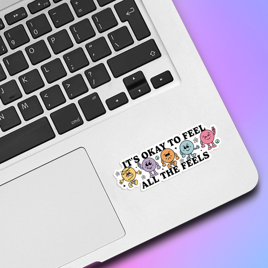 It's Okay To Feel All The Feels Vinyl Sticker