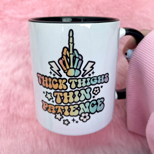 Thick Thighs, Thin Patience Mug