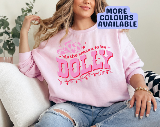 Tis The Season To Be Dolly Sweatshirt